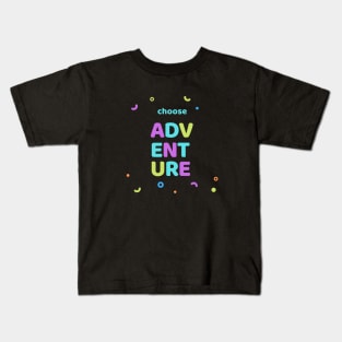 Choose Adventure! Kids T-Shirt